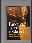 Panenka, která řekla ne! (Novodobé otrokyně ve světě prostituce) - náhled