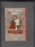 Fakt se to stalo? aneb Víceméně pravdivé a rozhodně originální memoáry - náhled