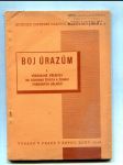 Boj úrazům I. (Všeobecné předpisy na ochranu života a zdraví pomocných dělníků) - náhled