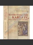 Kronika života a vlády Karla IV. (Karel) krále českého a císaře římského - náhled