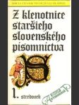 Z klenotnice staršieho slovenského písomníctva 1-2. - náhled