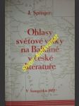 Ohlasy světové války na balkáně v české literatuře - studie převážně bibliografická - springer jan - náhled