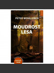 Moudrost lesa peter wohlleben - náhled