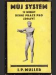 Můj systém - patnáct minut denní práce pro zdraví - náhled