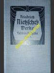Der Wille zur Macht 1884/88 - Versuch einer Umwerthung aller Werthe - NIETZSCHE Friedrich - náhled