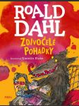 Zdivočelé pohádky dahl roald - náhled