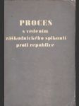 Proces s vedením záškodnického spiknutí proti republice: Horáková a společníci - náhled
