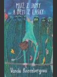 Muž z jamy a deti z lásky - náhled
