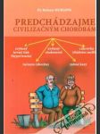 Predchádzajme civilizačným chorobám - náhled