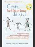 Cesta ke šťastnému dětství gueguenová catherine - náhled