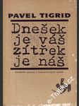 Dnešek je váš zítřek je náš - náhled