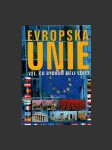 Evropská unie. Vše, co bychom měli vědět - náhled