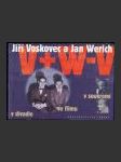 Jiří Voskovec a Jan Werich v divadle, ve filmu, v soukromí - náhled