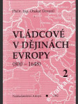 Vládcové v dějinách Evropy 800 - 1648 II. díl - náhled