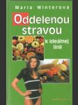 Oddelenou stravou k štíhlej línii - náhled