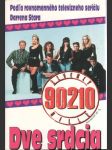 Beverly Hills 90210 - Dve srdcia - náhled