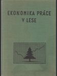 Ekonomika práce v lese - náhled