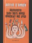Nezoufejte, jsou ještě horší manželky než vaše - náhled