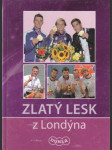 Zlatý lesk z Londýna - náhled
