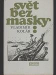 Svět bez masky  - náhled