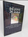 Dějiny 20. století - Encyklopedie politického, ekonomického a kulturního dění - náhled