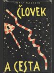 Človek a cesta - náhled