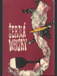Černá whisky  - náhled