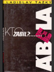 Kto zabil Ábela - náhled