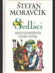 Sedláci: (zbierky: Próza nás hriešnych, Chlieb v koľaji) - náhled