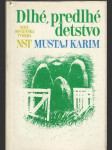 Dlhé, predlhé detstvo - náhled