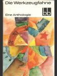 Die Werkzeugfahne - Eine Anthologie - náhled