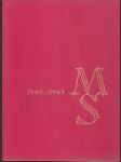 Matica Slovenská 1863-1963 Obrazová pamätnica - náhled