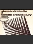 Stavebná fakulta a fakulta architektúry - náhled