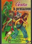 Cesta k peniazom - náhled