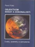 Objektívom krásy a dokonalosti (s venovaním a podpisom autora) - náhled