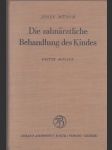 Die zahnärztliche Behandlung des Kindes - náhled