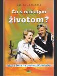 Čo s načatým životom - náhled