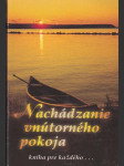 Nachádzanie vnútorného pokoja - náhled