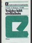 Trójsky kôň civilizácie - náhled