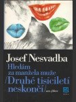 Hledám za manžela muže (druhé tisíciletí neskončí) - náhled