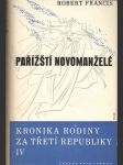 Kronika rodiny za třetí republiky IV. - Paříští novomanželé - náhled
