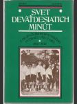 Svet deväťdesiatich minút 1. diel 1901-1945 - náhled