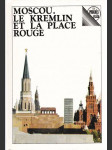 Moscou. Le kremlin et la place rouge - náhled