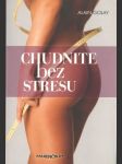 Chudnite bez stresu - náhled