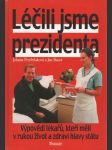 Léčili jsme prezidenta - náhled