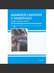 Rizikové chování v dospívání a jeho vztak ke zdraví - náhled