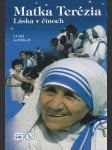 Matka Terézia Láska v činoch - náhled