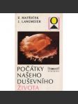 Počátky našeho duševního života - náhled