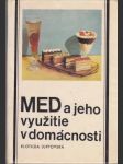 Med a jeho využitie v domácnosti  - náhled