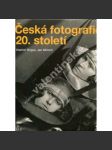 Česká fotografie 20. století - [monografie české moderní tvorby -Sudek, Funke ,Drtikol ,Hák,Tmej a další] - náhled